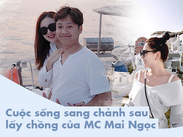 Cuộc sống sau hôn nhân của MC Mai Ngọc: Xinh đẹp, giàu sang và ngôn tình 'phát hờn'
