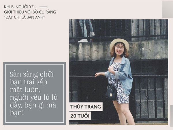 Nếu bị bạn trai giới thiệu mình với bồ cũ rằng: 'Đây là bạn của anh', chị em phản ứng thế nào cho 'ngầu như táo tầu'?