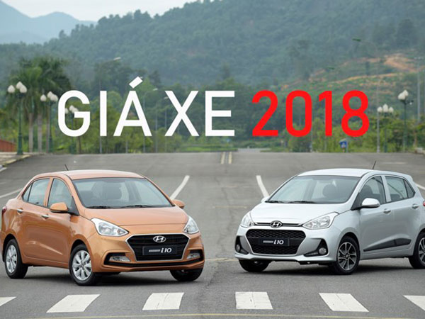 Giá bán năm 2018 của những dòng xe ăn khách tại Việt Nam