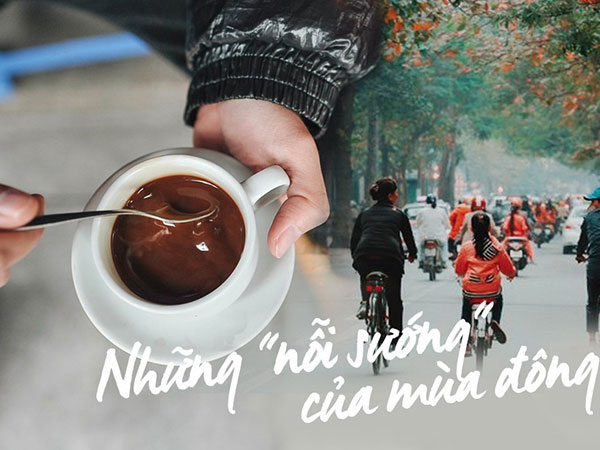 Những cái sướng của mùa đông Hà Nội mà Sài Gòn có ước cũng chẳng được!