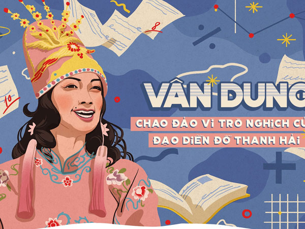 Vân Dung: Chao đảo vì trò nghịch của Đạo diễn Đỗ Thanh Hải