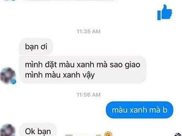 Khi bạn bán hàng online nhưng lại hơi gắt, khách thì 'lầy', rất có thể bạn sẽ gặp phải những tình huống éo le sau đây