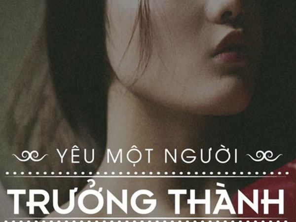 Tình yêu của người trưởng thành không phải thứ trò chơi mới mẻ cần khám phá