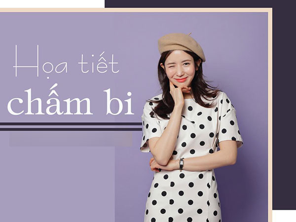 Không thích kẻ sọc, đã có chấm bi, mùa hè này quá nhiều họa tiết đẹp!