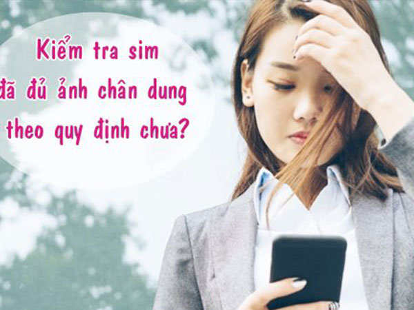 Cách bổ sung nhanh ảnh chân dung cho thuê bao di động trước giờ G