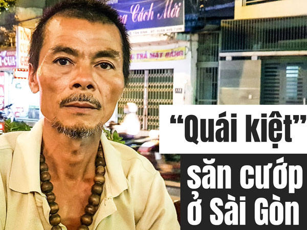 'Quái kiệt' săn cướp ở Sài Gòn