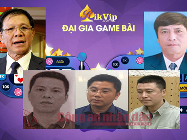 Những điều chưa biết về liên minh ma quỷ trong đường dây đánh bạc ngàn tỷ RIKVIP