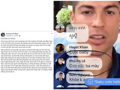 Facebooker Việt chửi CR7 qua livestream: Nạn 'ngôn từ rác' trên MXH