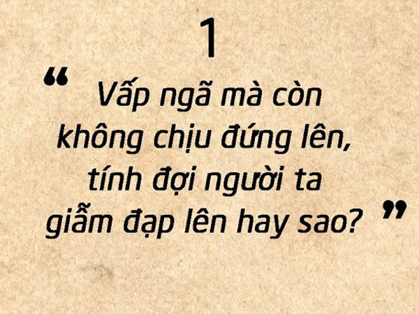20 câu nói đơn giản sẽ khiến bạn thức tỉnh mỗi khi muốn bỏ cuộc