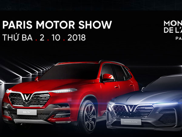 Loạt 'xế hộp' đọ sức cùng xe Vinfast tại Paris Auto Show 2018