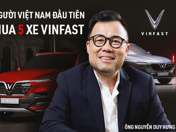 Nguyễn Duy Hưng, người đặt mua 5 chiếc xe VinFast đầu tiên là ai?