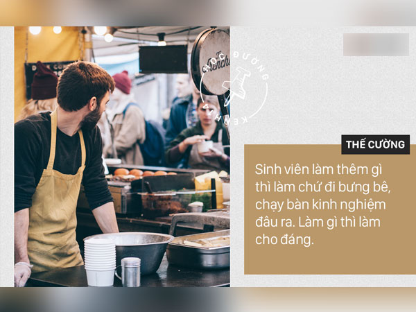 Sinh viên nếu nhà không quá khó khăn thì đừng nên đi làm thêm bưng bê, phục vụ 12k/h đến mức ảnh hưởng việc học