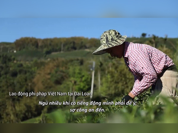Cuộc sống chực chờ bị bắt của những người Việt làm chui tại Đài Loan