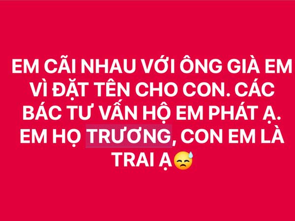 Bố trẻ họ Trương nhờ dân mạng đặt tên con trai và cái kết cười 'sái quai hàm' với toàn cao thủ võ lâm