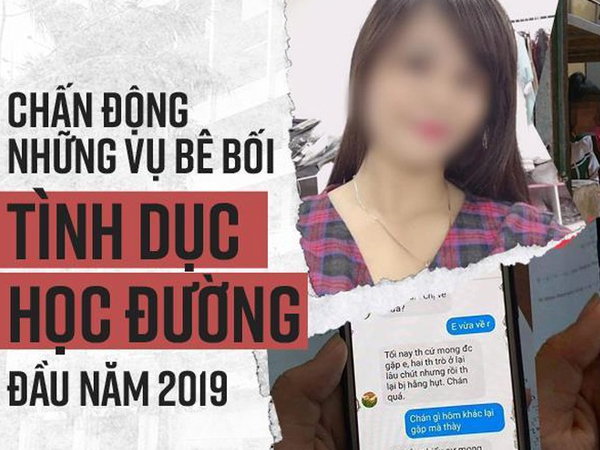 Hàng loạt vụ bê bối học đường khiến dư luận phẫn nộ: Từ thầy giáo bị tố ô dâm, gạ tình đến cô giáo vào nhà nghỉ với nam sinh dưới 16 tuổi