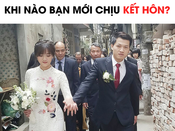 Khi nào mới chịu kết hôn: Có người cần mua xong 2 mảnh đất, người thì ngay ngày mai cưới cũng được!