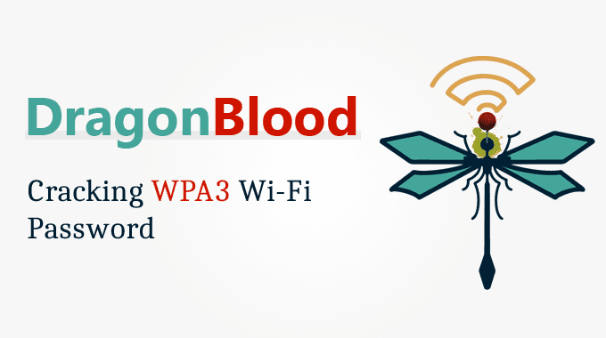 Lỗi bảo mật trong giao thức WPA3 giúp hacker lấy mật khẩu Wi-Fi