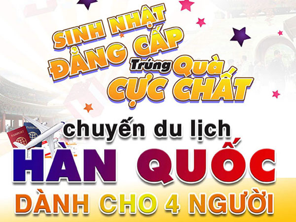 Sinh nhật đẳng cấp trúng quà cực chất