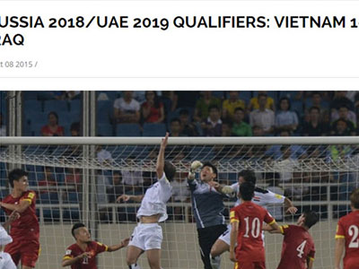 Báo chí nước ngoài nói gì về trận hòa của ĐT Việt Nam trước Iraq?