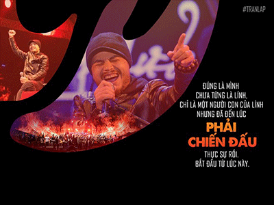 Những câu nói truyền lửa của thủ lĩnh Trần Lập