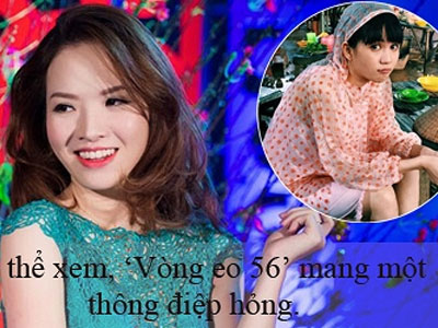 Đan Lê bị ném đá vì chê "Vòng Eo 56" mang 1 thông điệp hỏng