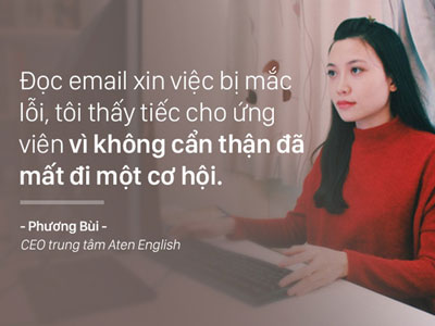 Nhà tuyển dụng: "Tôi xót xa cho mười mấy năm học của các bạn khi nhận được những email xin việc đầy lỗi"