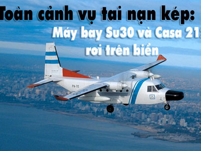 Toàn cảnh máy bay SU-30 và CASA 212 gặp nạn