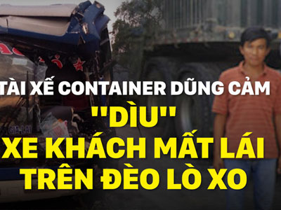 Video: Tài xế container dũng cảm, "dìu" xe khách mất lái trên đèo Lò Xo