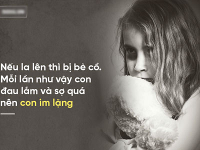 Bé gái bị bố và ông nội xâm hại: "Mỗi lần như vậy con đau lắm và sợ quá nên con im lặng..."