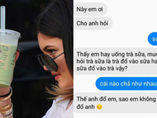 Chết cười trào lưu "thả thính" bằng câu hỏi hại não: "Trà sữa là trà đổ vào sữa hay sữa đổ vào trà?"