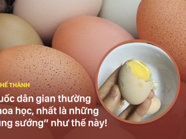 Trứng ung - ăn để bổ dương: Hãy đi hỏi mấy bà về tác dụng!
