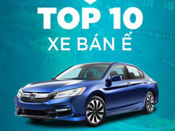 10 xe ôtô bán ế nhất Việt Nam nửa đầu 2017