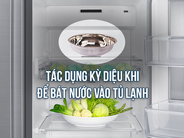 Để 1 bát nước trong tủ lạnh, không chỉ tiết kiệm điện, mà còn có những tác dụng bất ngờ