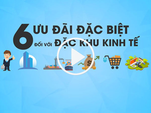 Video: 6 ưu đãi thuế đặc biệt đối với đặc khu kinh tế