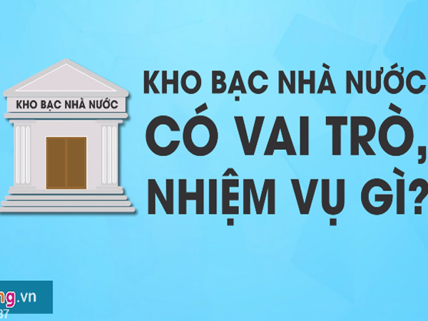 Video: Kho bạc Nhà nước là gì, vai trò ra sao?