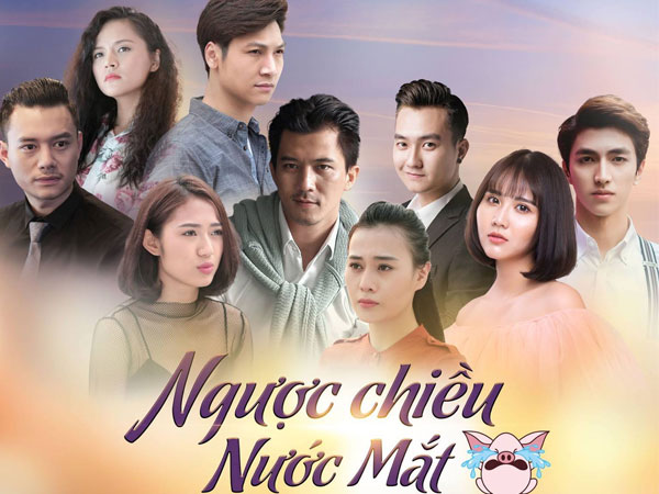 Dàn diễn viên toàn trai xinh, gái đẹp của "Ngược chiều nước mắt"