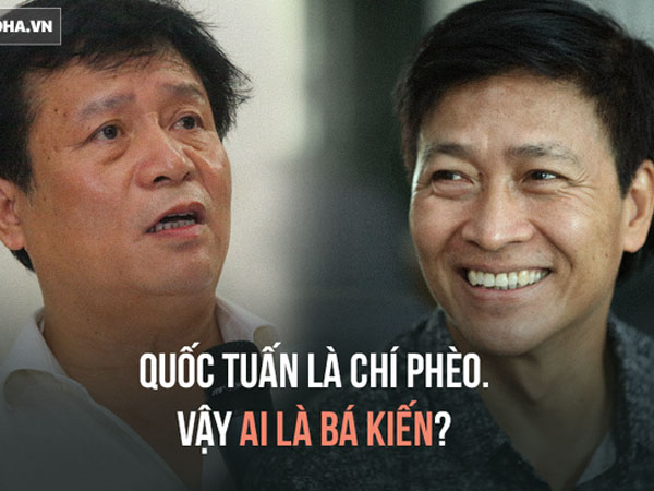 Quốc Tuấn là Chí Phèo thì ai là Bá Kiến?