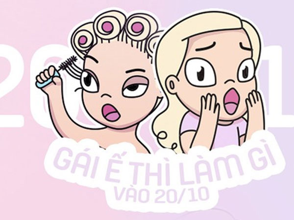 "Gái ế" thì làm gì vào 20/10?