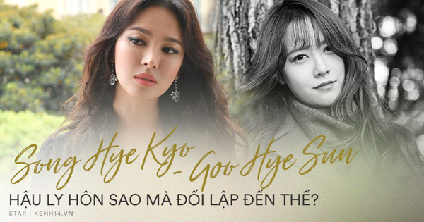 Tình cảnh trái ngược Song Hye Kyo và Goo Hye Sun hậu ly hôn: Người tậu villa siêu sang ở tạm, kẻ phải đi đòi tiền nhà