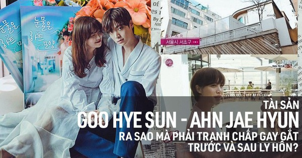Khối tài sản của Goo Hye Sun - Ahn Jae Hyun: Chồng liệu có kém xa vợ, khó khăn không mà phải tranh chấp gay gắt?