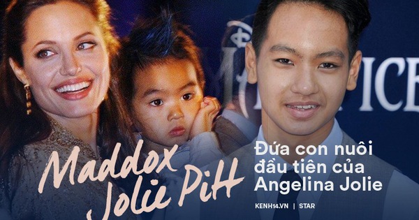 Maddox Jolie-Pitt: Đứa trẻ mồ côi đổi đời nhờ Angelina nhận nuôi, đối đầu bố để bảo vệ mẹ và quyết định bất ngờ ở xứ Hàn
