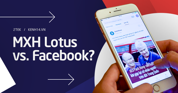 MXH Lotus khác gì Facebook: Không có 'kết bạn', chỉ có 'quan tâm', luôn ưu tiên và thấu hiểu người dùng